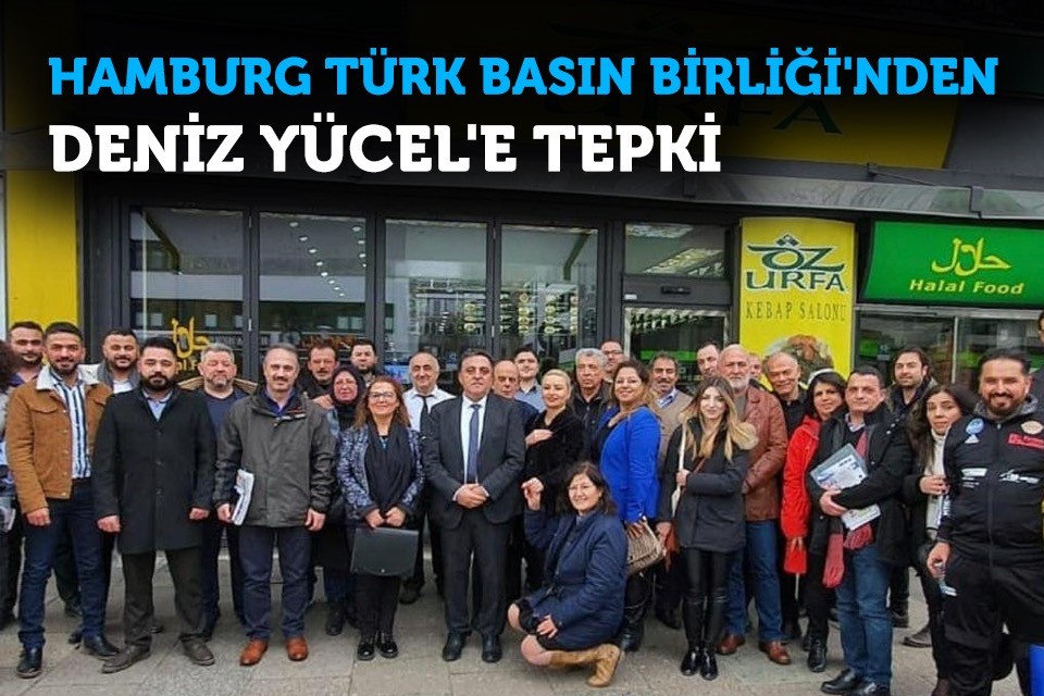 Hamburg Türk Basın Birliği’nden Deniz Yücel`e tepki