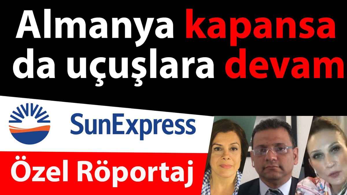 Sun Express Yetkilisi Hakan Ortatepe: “Hiçbir yolcumuzu mağdur etmeyeceğiz”