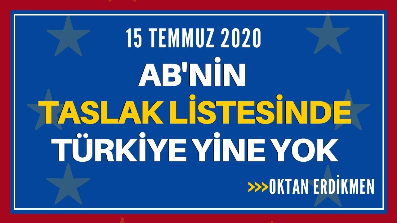 AB'nin taslak listesinde Türkiye yine yok