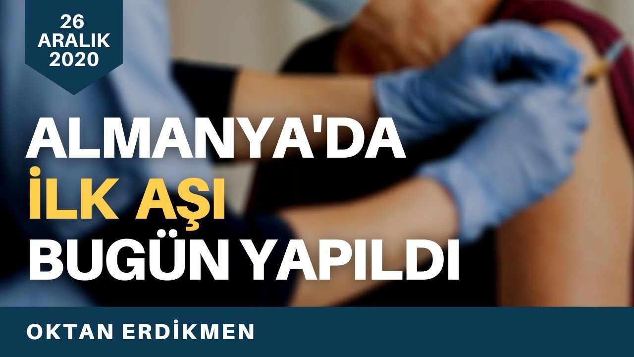 Almanya'da ilk aşı bugün yapıldı