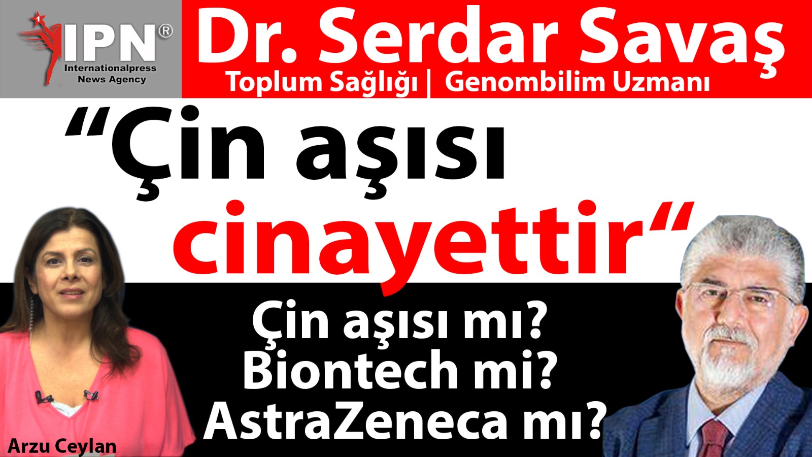 Dr. Serdar Savaş: Çin aşısı cinayettir