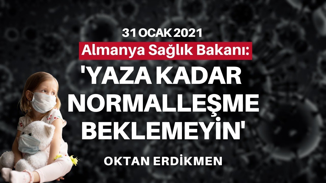 Yaza kadar normalleşme beklemeyin