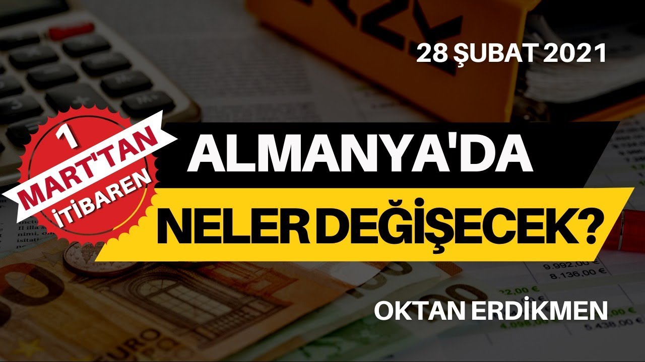 Almanya'da 1 Mart'tan itibaren neler değişecek?