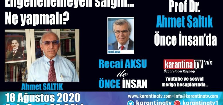 Prof. Dr. Ahmet SALTIK, Recai Aksu ile Önce İnsan'da