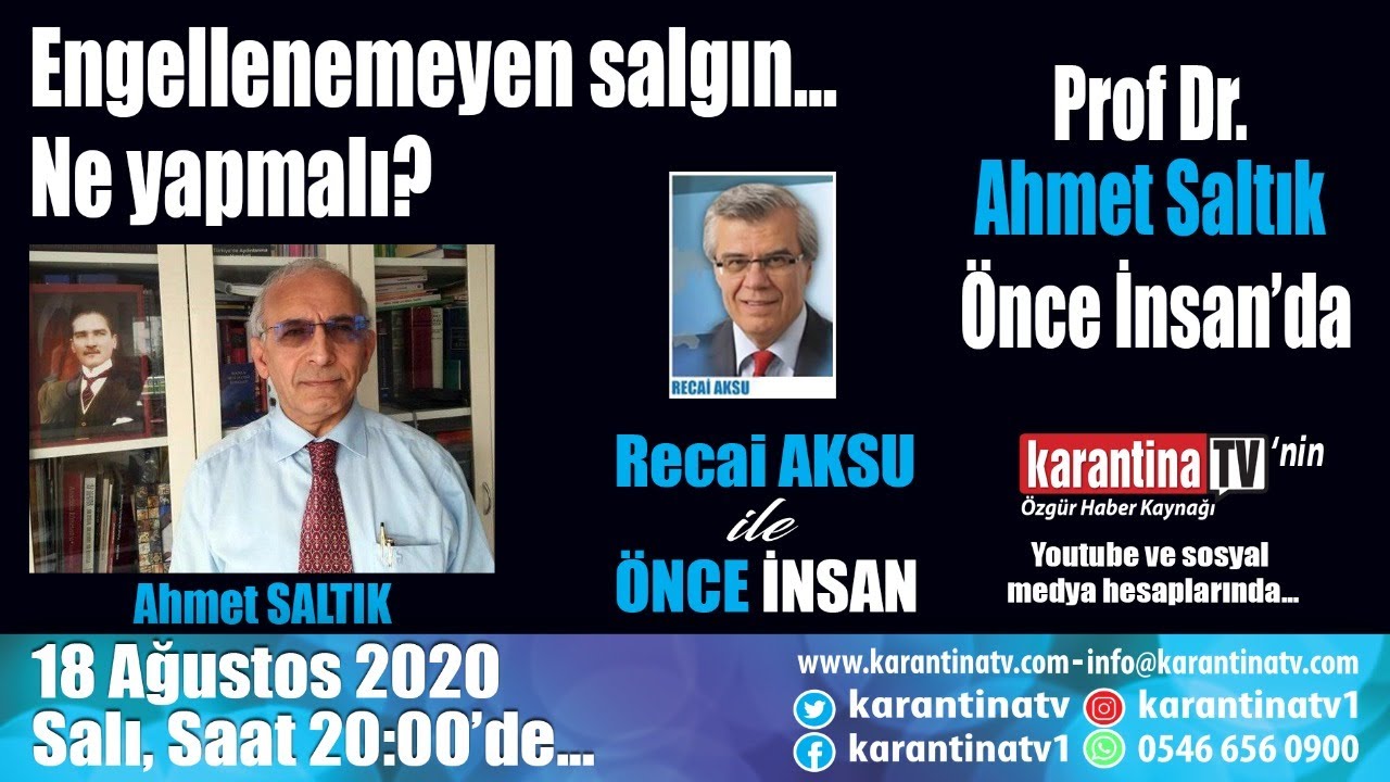 Prof. Dr. Ahmet SALTIK, Recai Aksu ile Önce İnsan’da