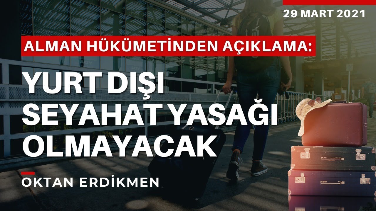 Almanya’da yurt dışı seyahat yasağı olmayacak