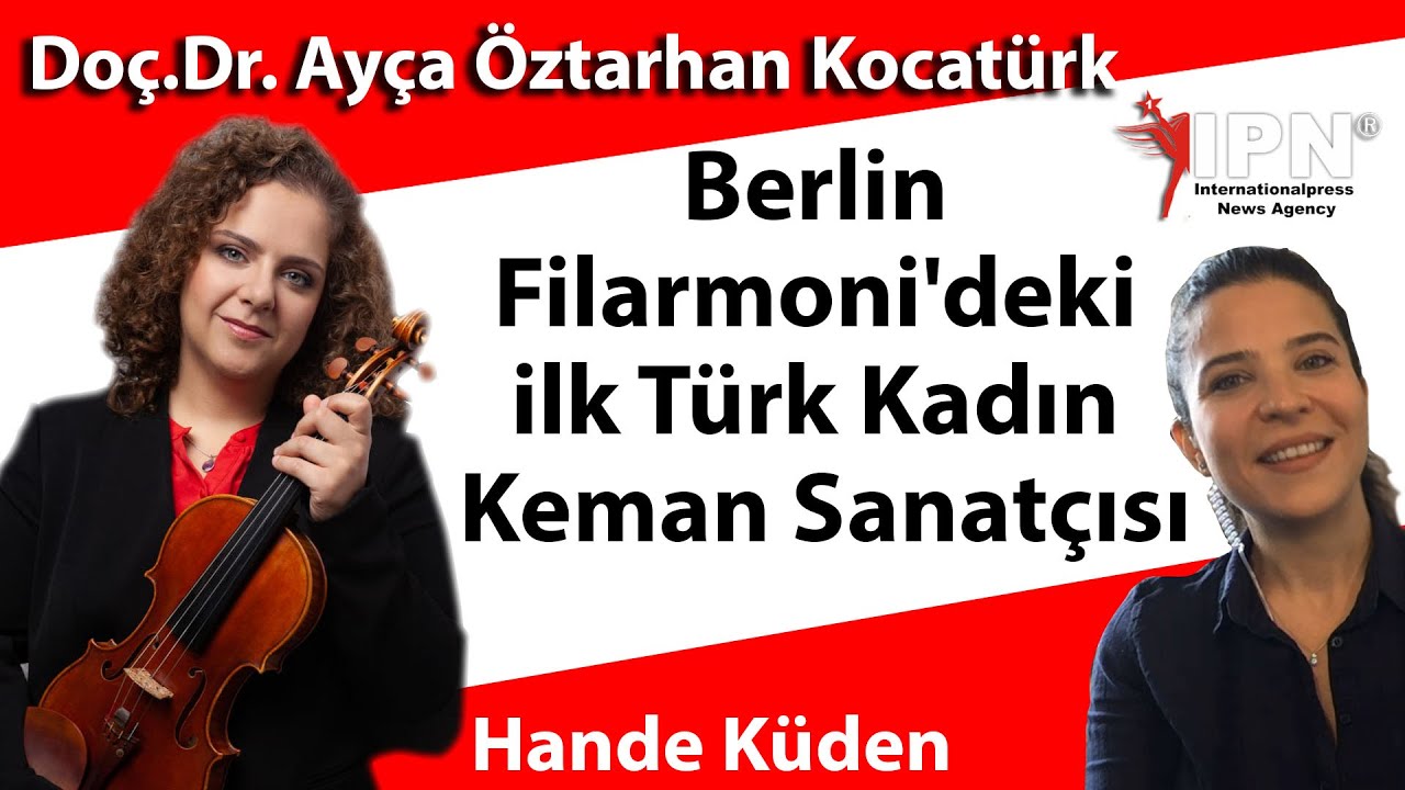 Berlin Filarmoni’deki ilk Türk Kadın Keman Sanatçısı