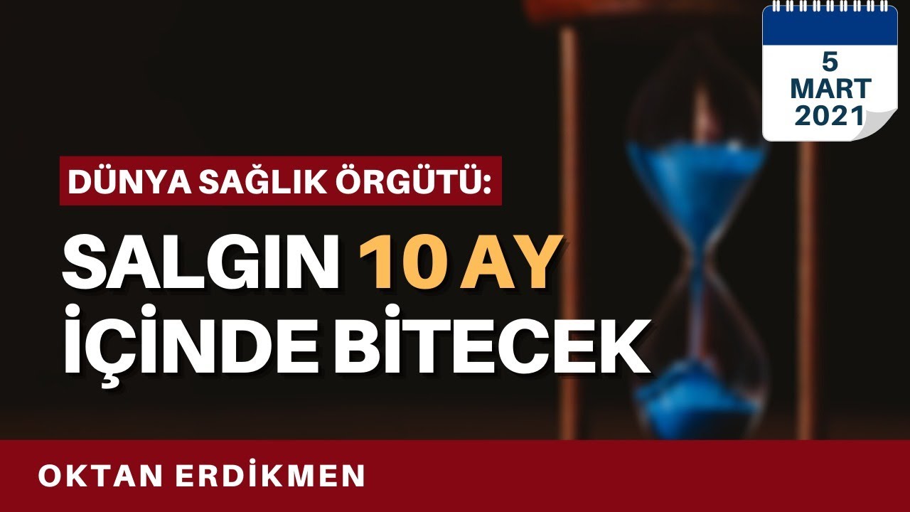 DSÖ: Salgın 10 ay içinde sona erecek