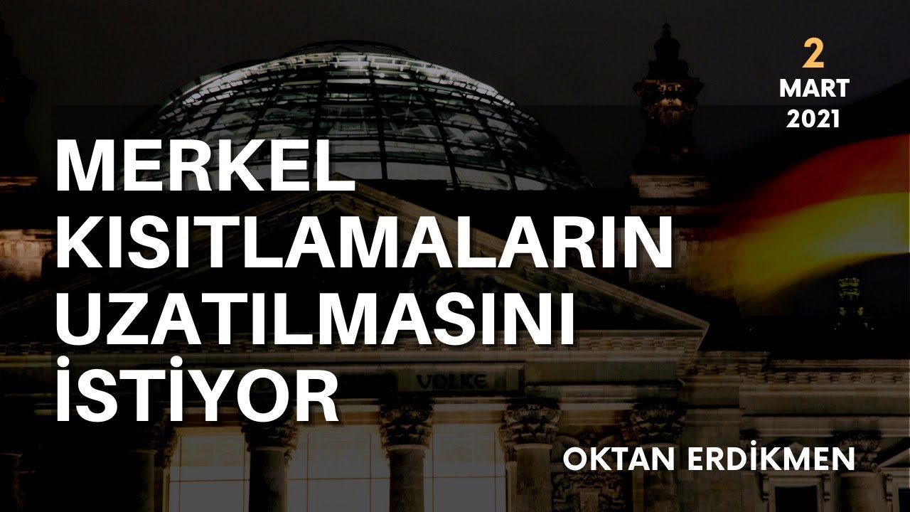 Merkel, önlemlerin uzatılmasından yana