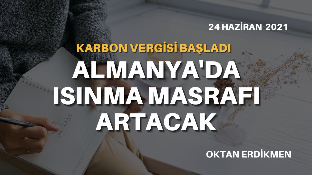 Karbon vergisi: Almanya'da ısınma masrafı artacak