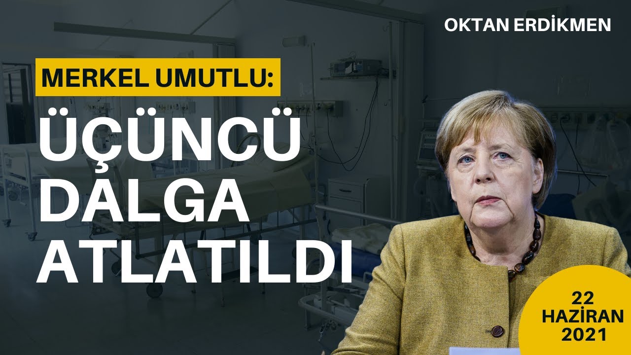 Merkel umutlu: Üçüncü dalga atlatıldı