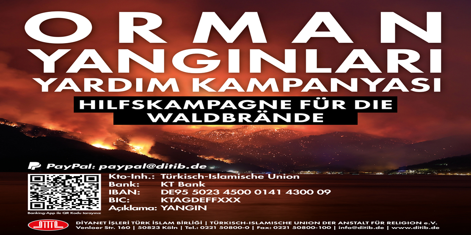 DİTİB, Türkiye’de yanan ormanlar için yardım kampanyası başlattı