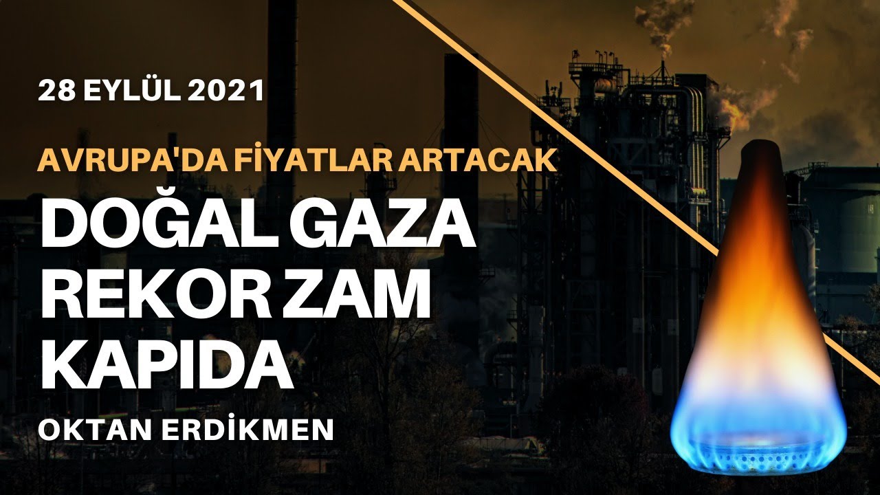 Avrupa’da doğal gaza rekor zam gelecek