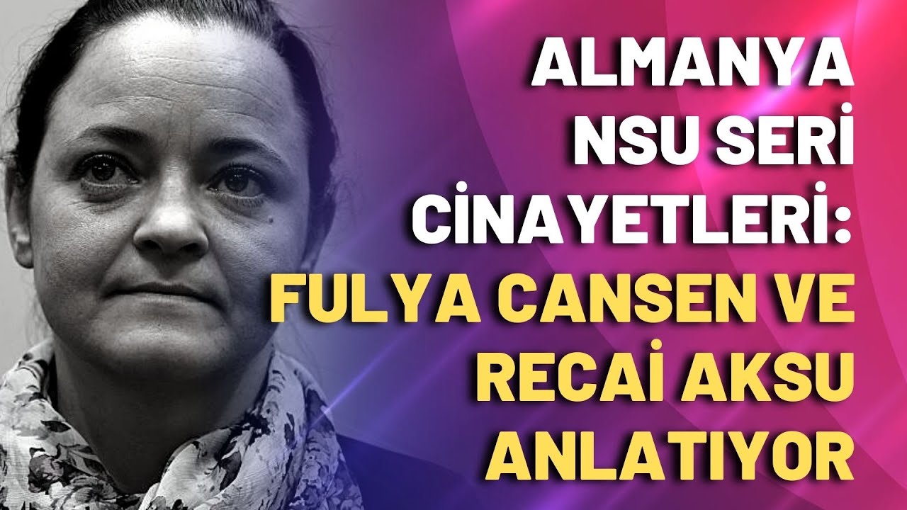 NSU seri cinayetleri: Fulya Cansen ve Recai Aksu anlatıyor