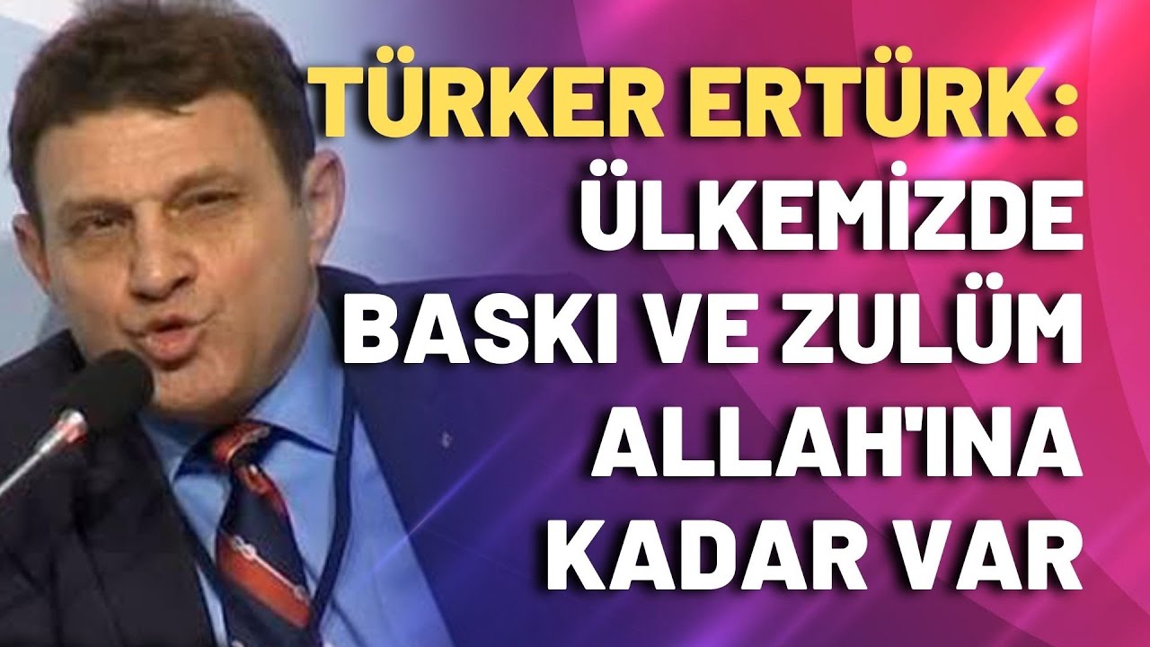 Ülkemizde baskı ve zulüm Allah’ına kadar var