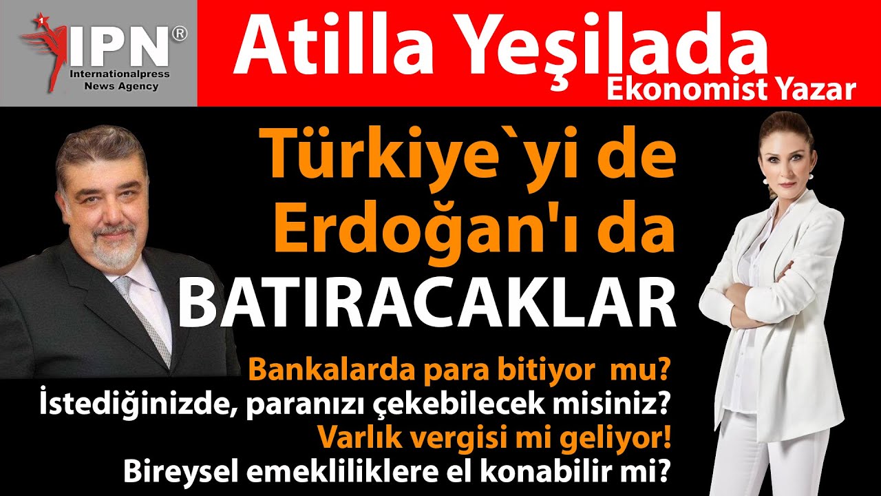 Türkiye`yi de Erdoğan’ı da batıracaklara
