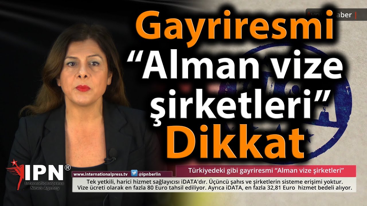 Dikkat Gayri Resmi “Alman vize şirketleri”