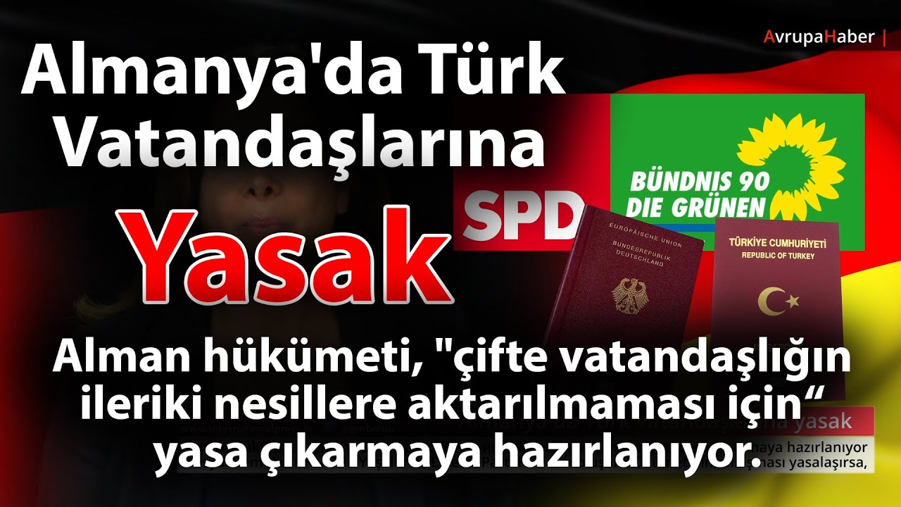 “Almanya çifte vatandaşlığı Türklere yasaklıyor”