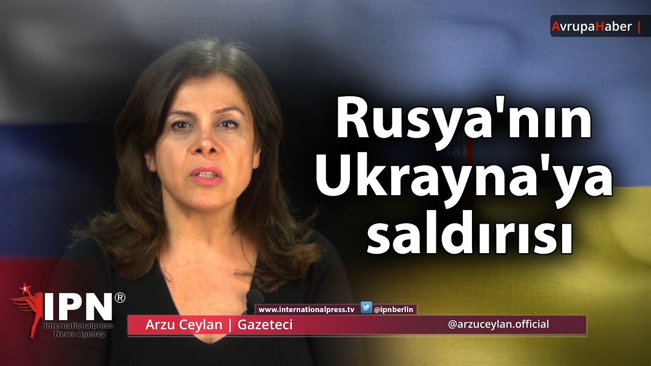 Rusya’nın Ukrayna’ya saldırısı