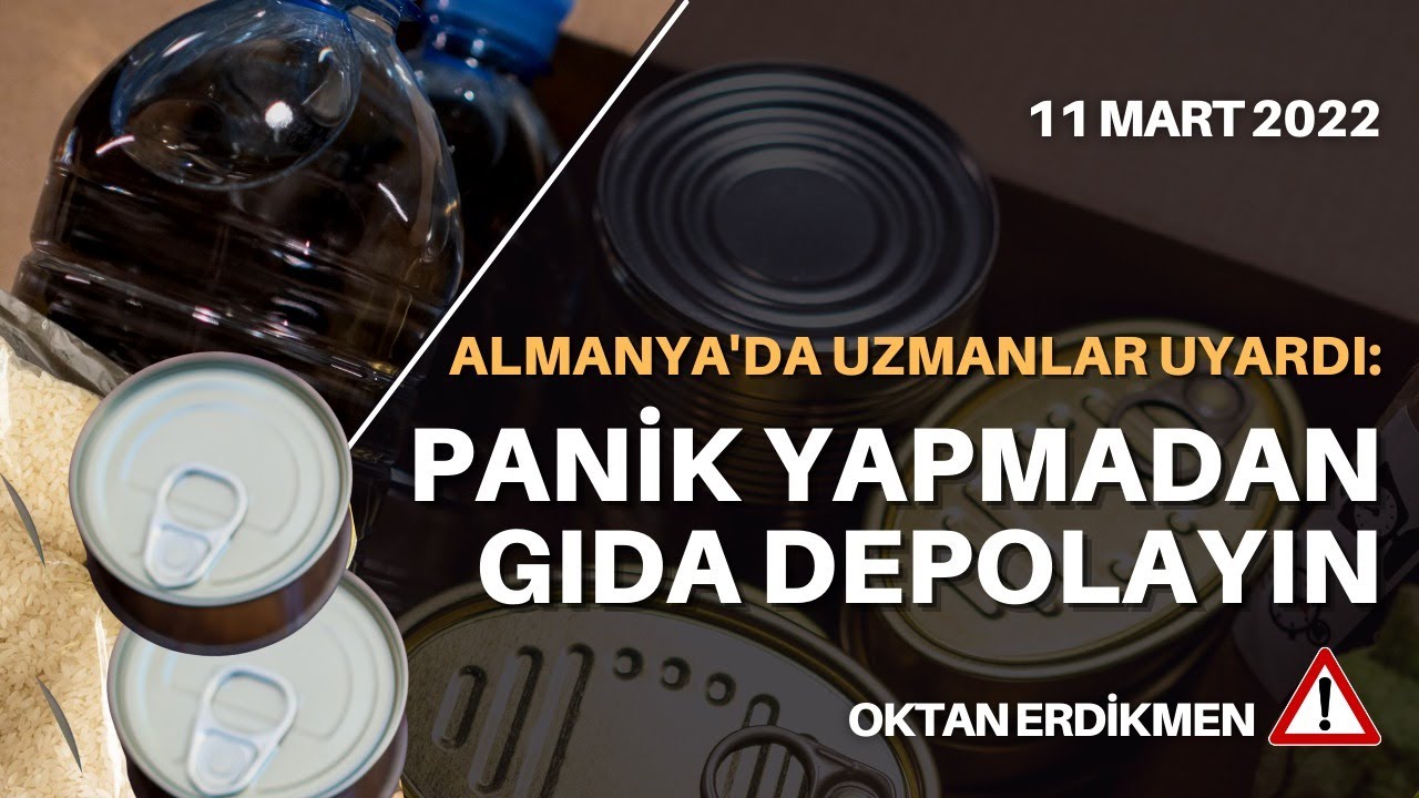 Almanya’da uyarı: Panik yapmadan gıda depolayın