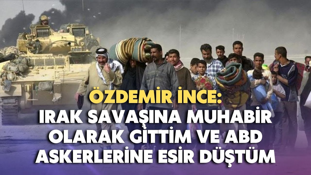 Irak savaşına muhabir olarak gittim