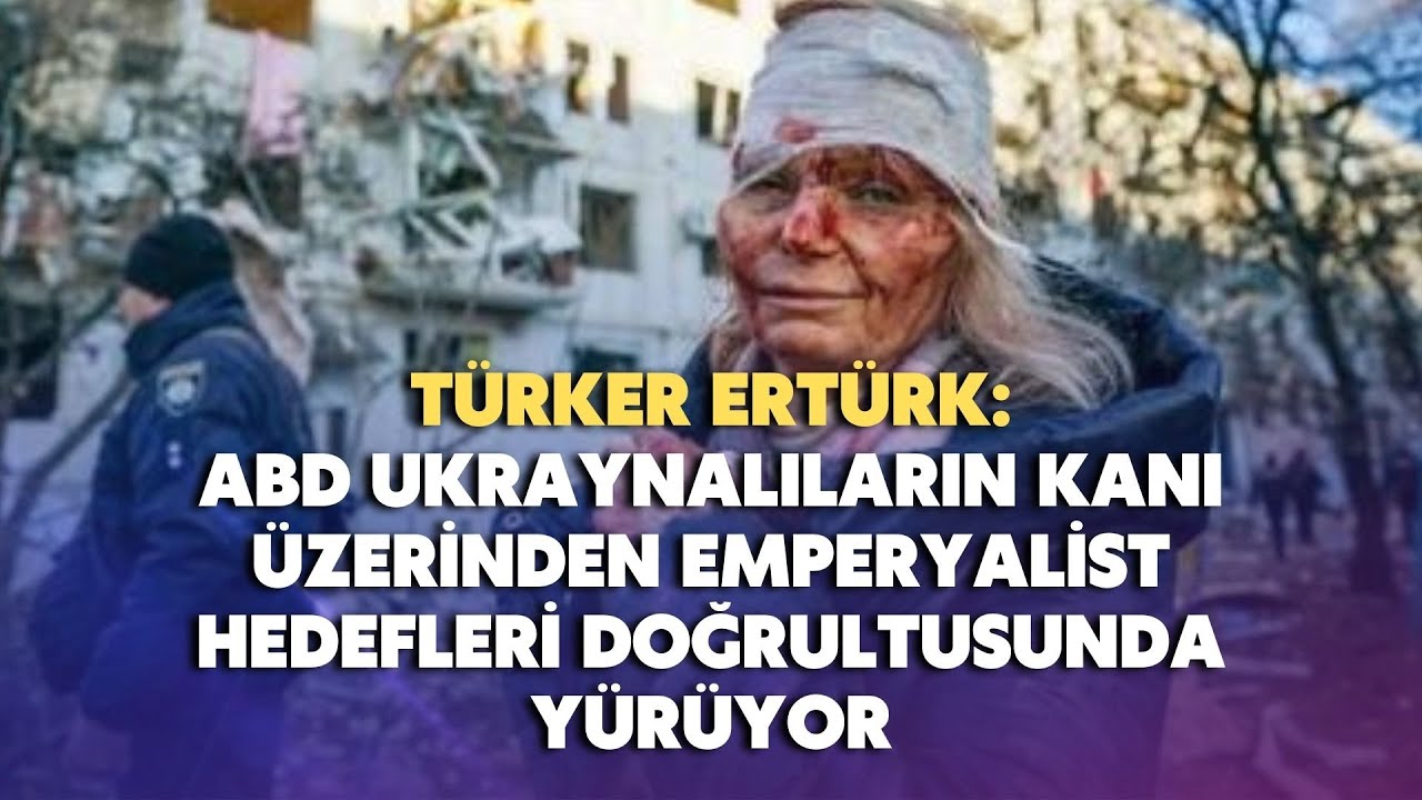 ABD Ukraynalıların kanı üzerinden emperyalist hedefleri doğrultusunda yürüyor