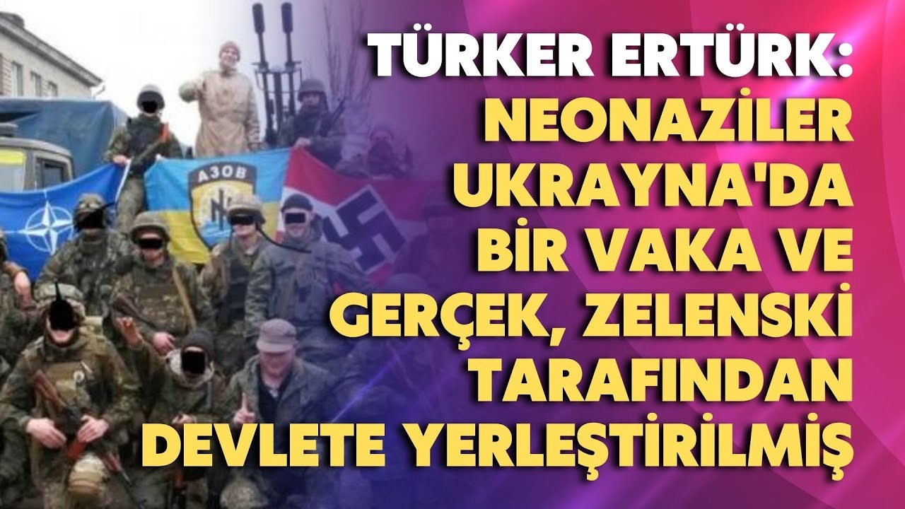 Neonaziler Ukrayna’da bir vaka ve gerçek