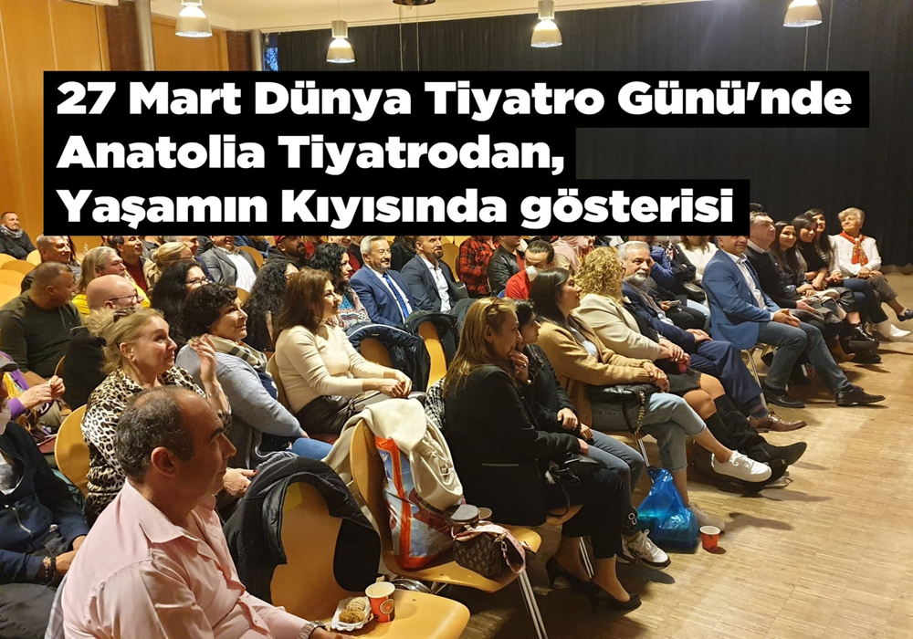 Anatolia Hamburg Dünya Tiyatro Günü'nde Sahnedeydi