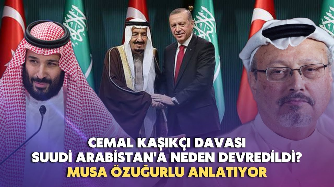 Cemal Kaşıkçı davası Suudi Arabistan’a neden devredildi?