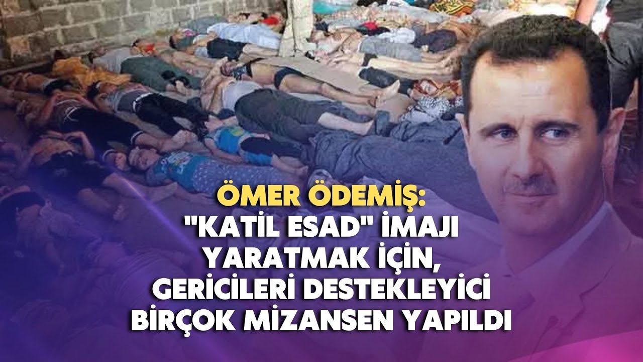 “Katil Esad” imajı yaratmak için, gericileri destekleyici birçok mizansen yapıldı