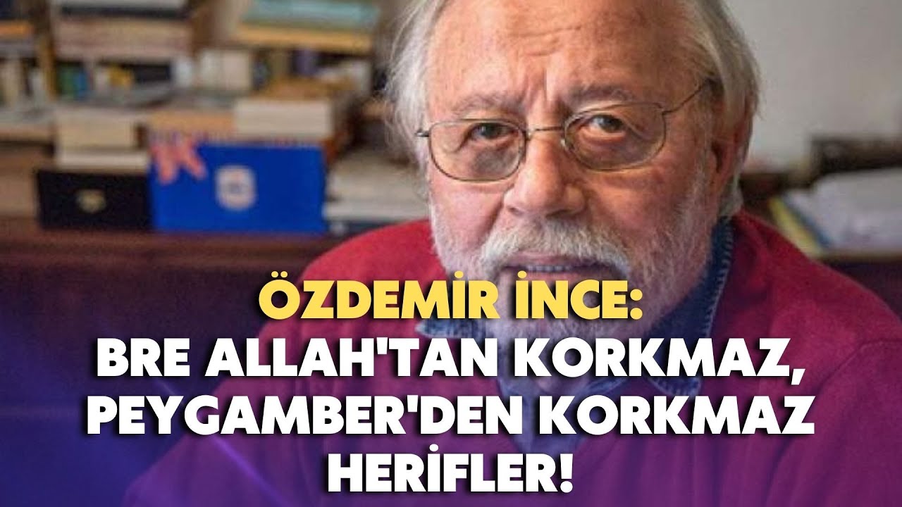 Bre Allah’tan korkmaz, Peygamber’den korkmaz herifler!