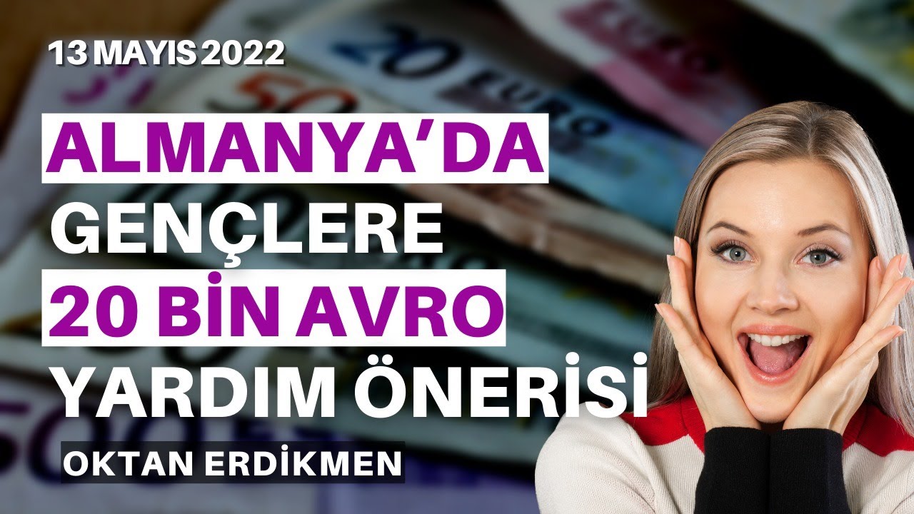 Almanya’da gençlere 20 bin€ yardım önerisi