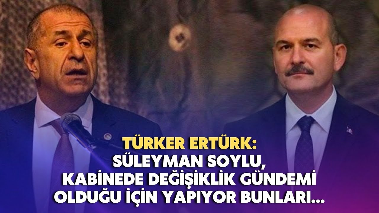 Süleyman Soylu, kabinede değişiklik gündemi olduğu için yapıyor bunları