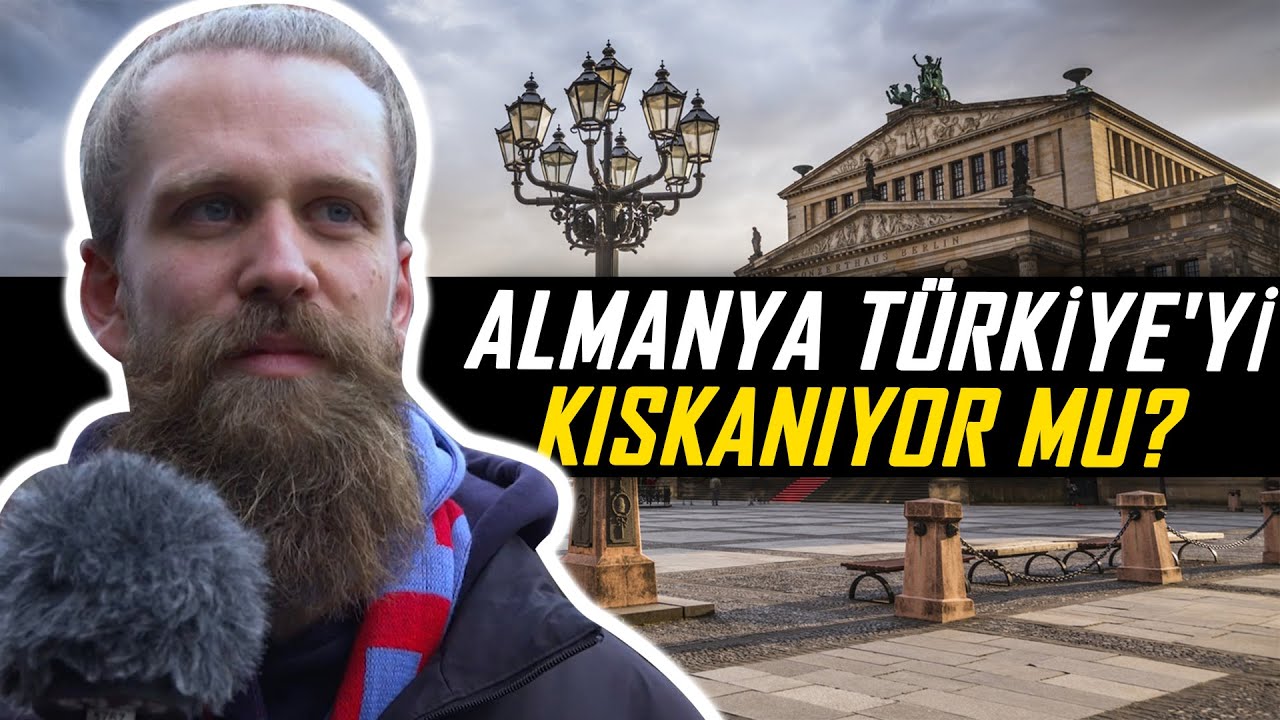 Almanya Türkiye’yi kıskanıyor mu?