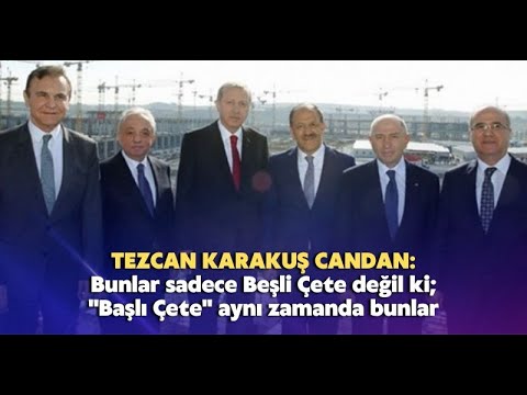 Bunlar sadece Beşli Çete değil ki; "Başlı Çete" aynı zamanda bunlar