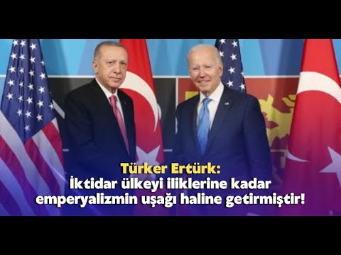 İktidar ülkeyi iliklerine kadar emperyalizmin uşağı haline getirmiştir!