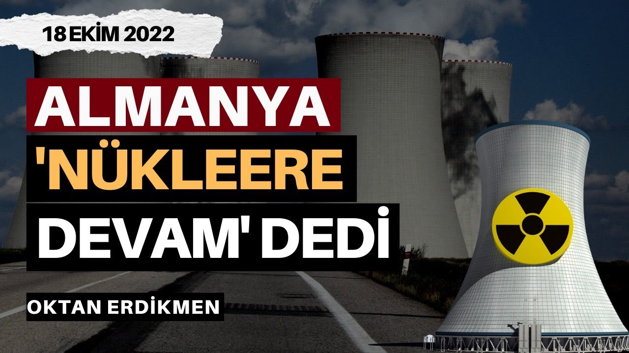 Almanya, “Nükleere devam” dedi