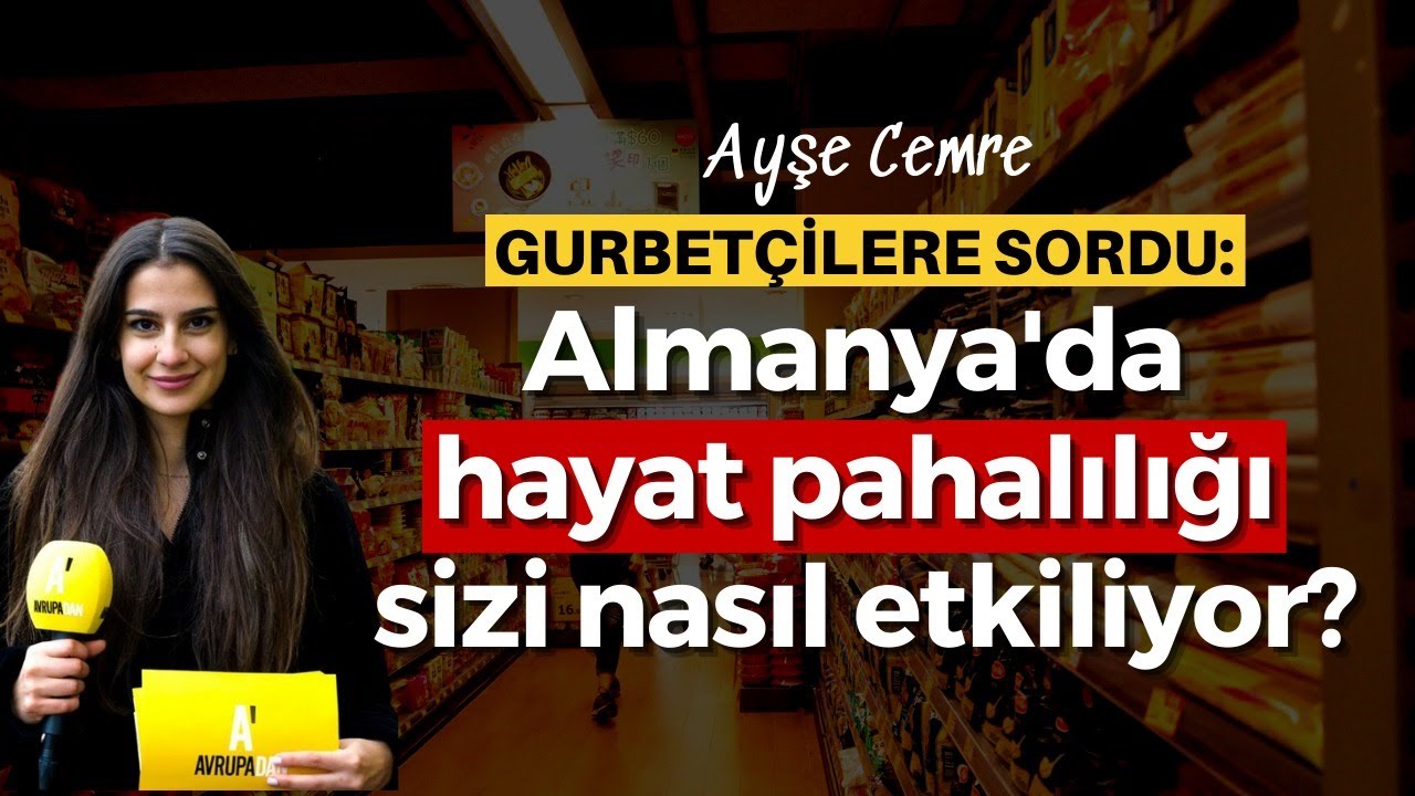 Almanya’da hayat pahalılığı sizi nasıl etkiliyor?