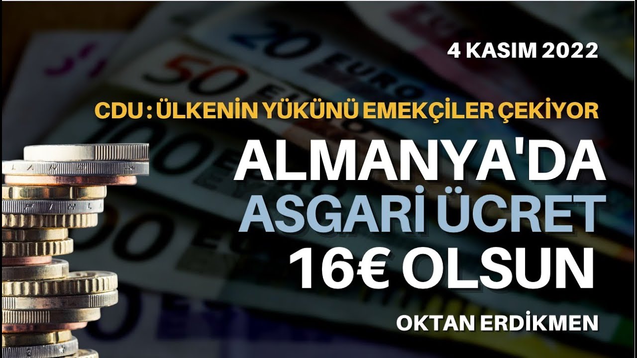 CDU: Almanya’da asgari ücret 16€ olsun