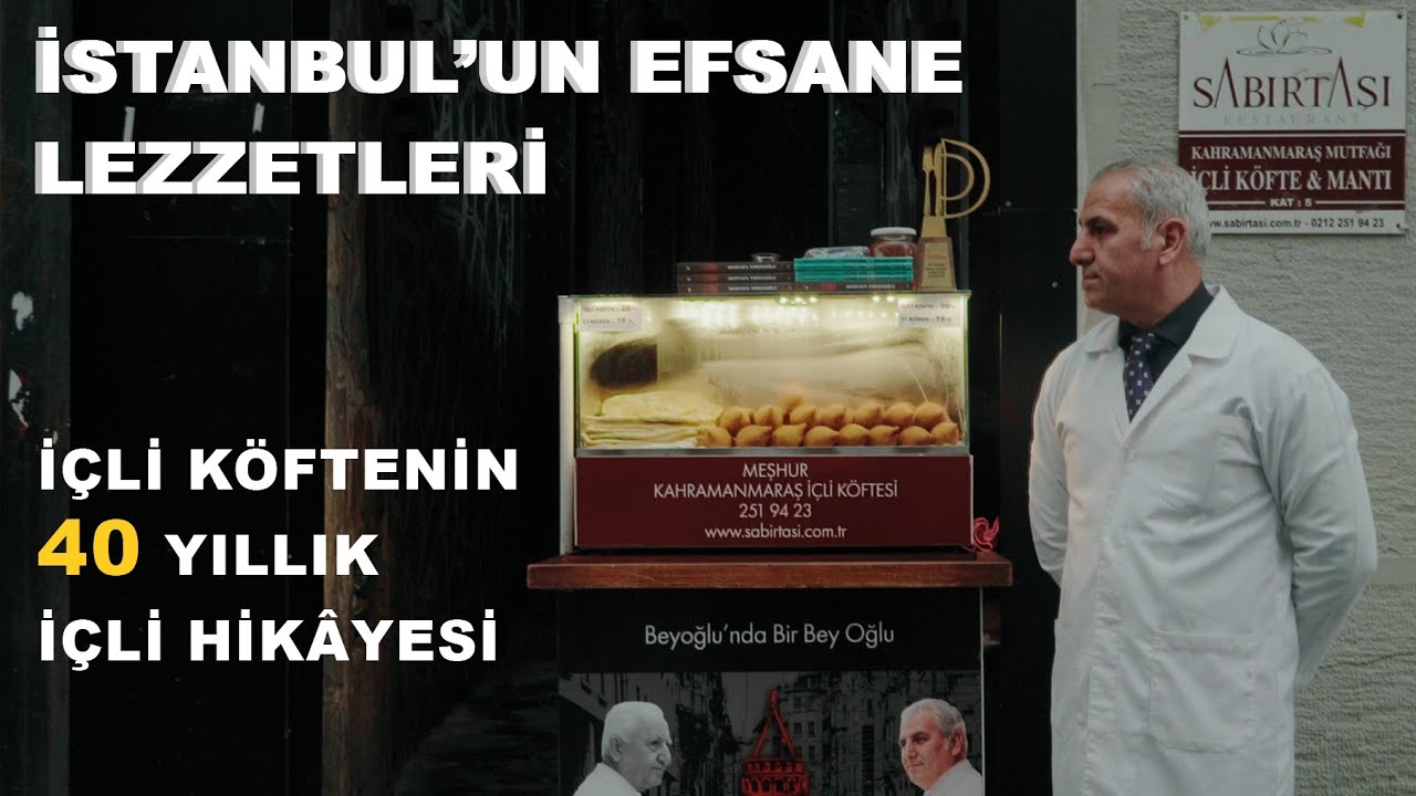 Beyoğlu’nun Sembolü Sabırtaşı İçli Köftenin 40 Yıllık İçli Hikayesi