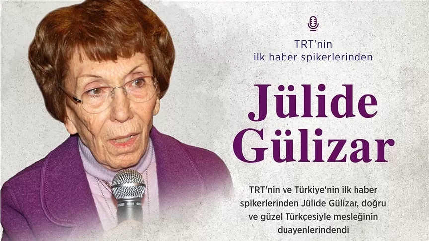 TRT'nin ilk haber spikerlerinden Jülide Gülizar