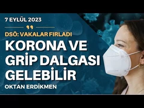 DSÖ: Kışın yeni dalga gelebilir