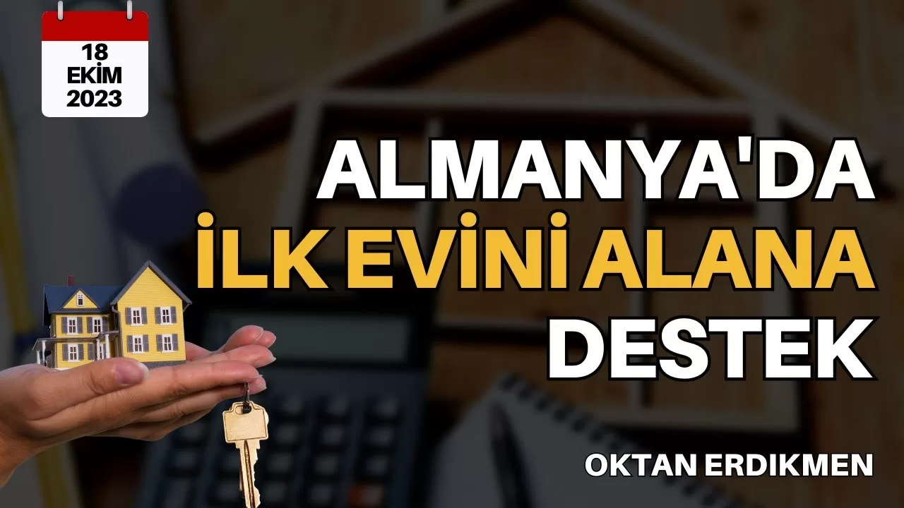 Almanya’da ilk evini alana destek