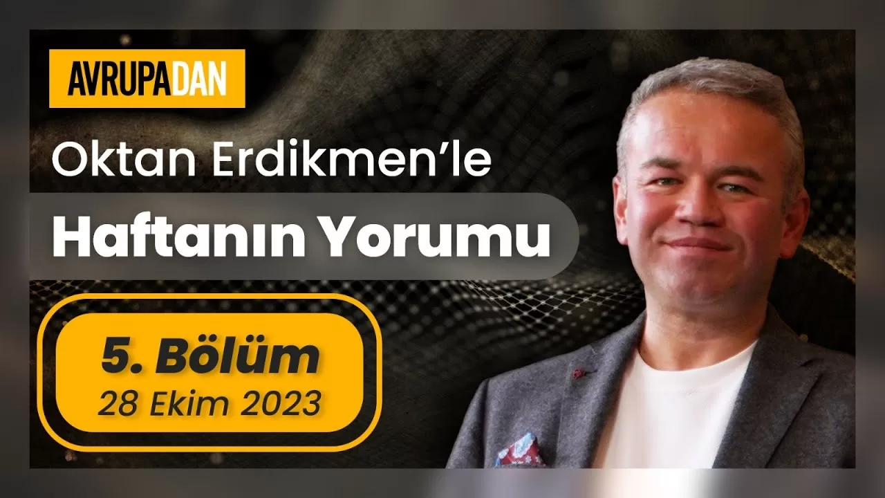 Haftanın Yorumu: 28 Ekim 2023