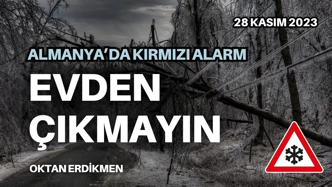 Almanya’da kar alarmı: Evden çıkmayın