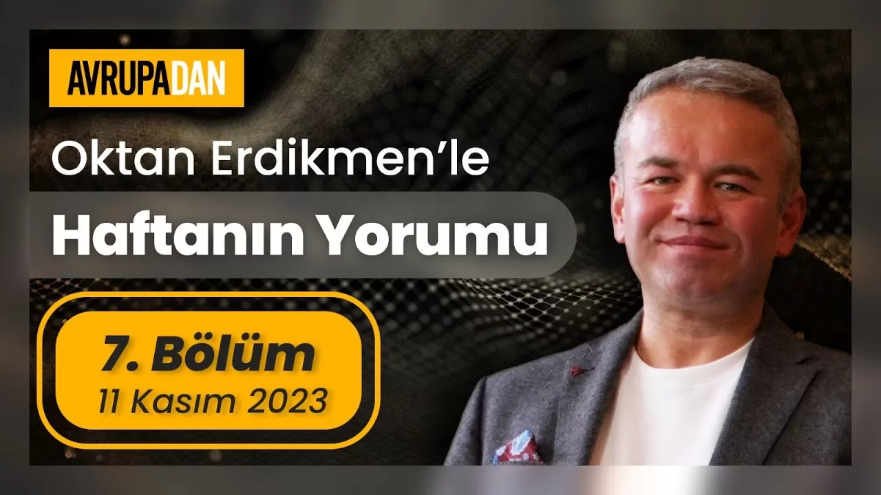 Haftanın Yorumu: 11 Kasım 2023