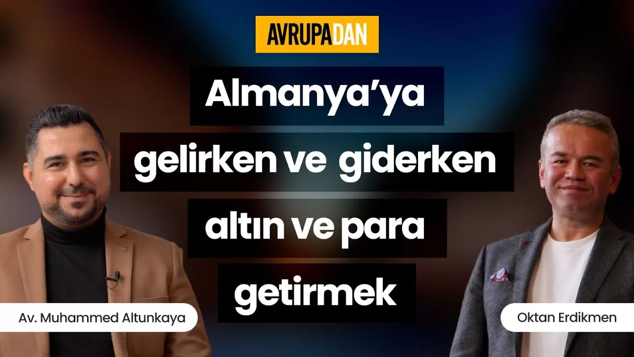 Almanya’ya giriş çıkışta altın ve para getirmek