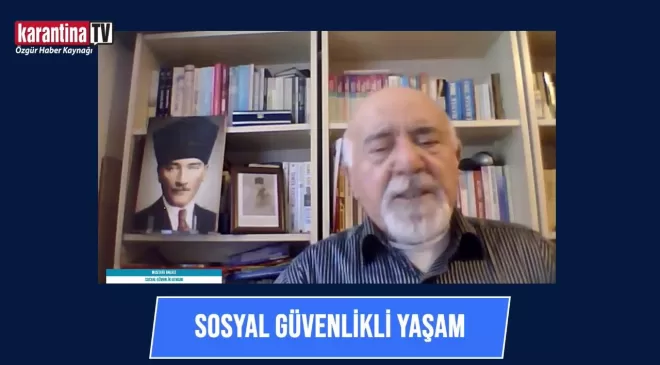 Mustafa Balkız ile Sosyal Güvenlikli Yaşam