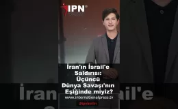 İran’ın İsrail’e Saldırısı: Üçüncü Dünya Savaşı’nın Eşiğinde miyiz?