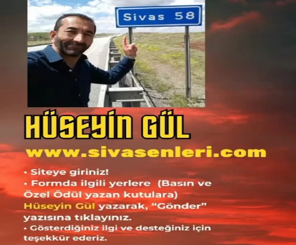 Gazeteci Hüseyin Gül Uluslararası 5. Sivas En’leri ne önerildi